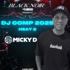 Blacknoir Dj Comp Set 21st June 2025 | Micky D