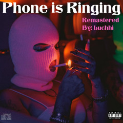Phone Is Ringing (Remastered)