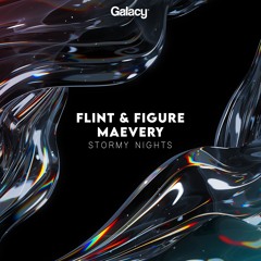 Flint & Figure - Stormy Nights (feat. Maevery)