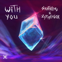 Skyfallzz & Zypheriox - With You