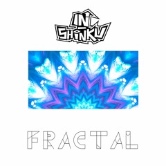 IN-Shinku - Fractal