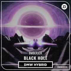 BMBERJCK - Black Hole | Dutch Master Works Hybrid