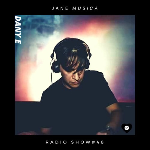 Dany E - JMA Radio Show # 48