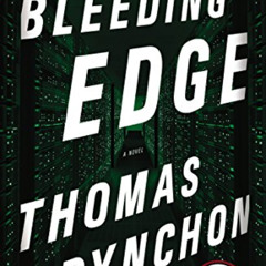 [Get] EBOOK 📘 Bleeding Edge: A Novel by  Thomas Pynchon PDF EBOOK EPUB KINDLE