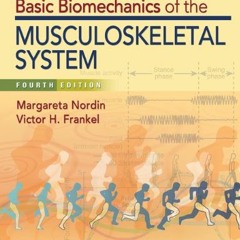 [VIEW] PDF EBOOK EPUB KINDLE Basic Biomechanics of the Musculoskeletal System by  Margareta Nordin D