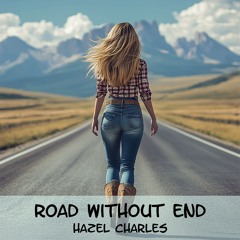A Road Without End