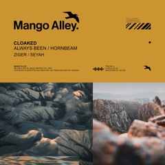Premiere: Cloaked - Always Been [Mango Alley]
