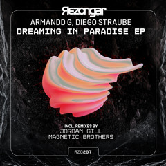 Armandd G, Diego Straube - Dreaming In Paradise [Rezongar Music]