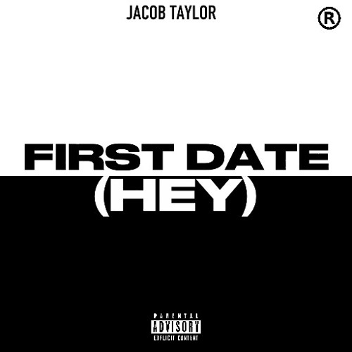 First Date (Hey)