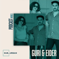 Sub_Urban Music Radio 061 - Guri & Eider