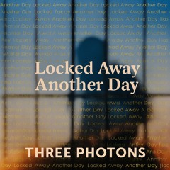 Locked away another day