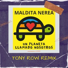 Un Planeta Llamado Nosotros (Tony Row Remix)