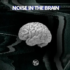 Lowcult - Noise In The Brain (Original Mix) FREE DOWNLOAD