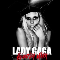 Lady Gaga Bloody Mary - Fabio Vergara MSHP 2023 FREEEE