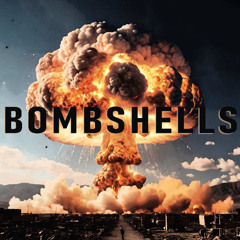 BOMBSHELLS