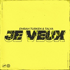 Emrah Turken & Talya - Je Veux