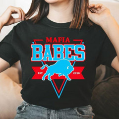 Mafia Babes Est 2016 Buffalo Bills Shirt