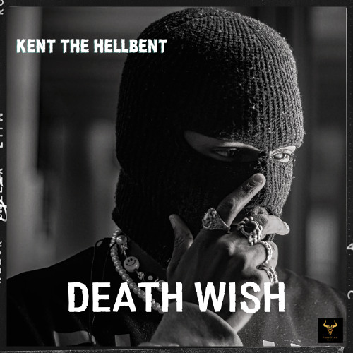 Kent The Hellbent - Death Wish