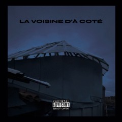 LA VOISINE D’À COTÉ
