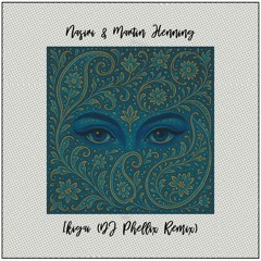 Nasiri & Martin Henning - Ikigai (DJ Phellix Remix) [trndmsk]