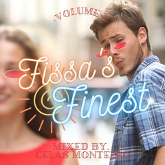 Celas Monteiro - Fissa's Finest Mix🍸(Vol 3): House/Tech-House/Techno