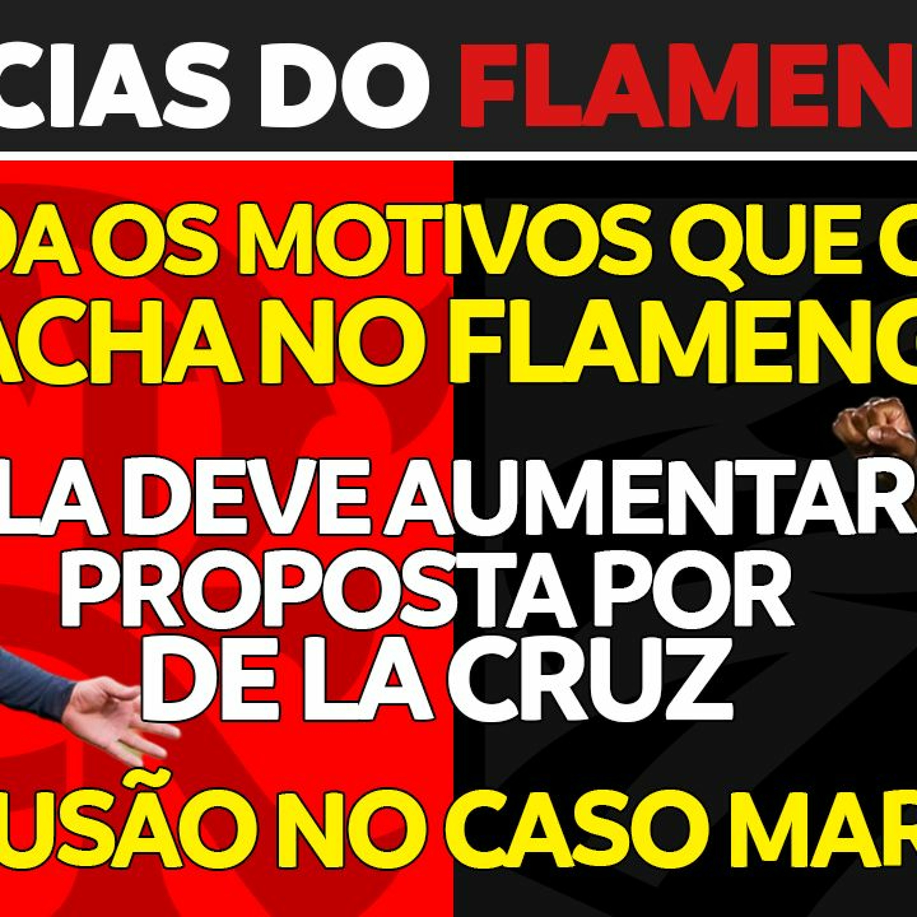 ENTENDA A BRIGA NO FLAMENGO | FLA DEVE AUMENTAR PROPOSTA POR DE LA CRUZ | CASO MARINHO