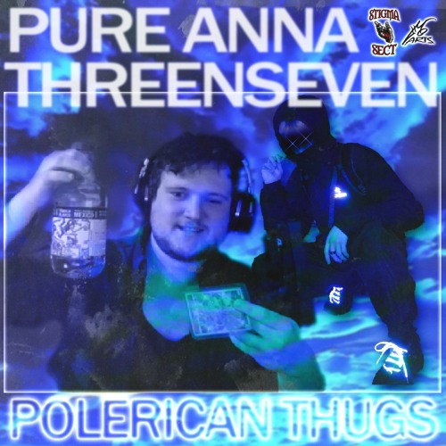 PURE ANNA & THREENSEVEN - POLERICAN THUGS (prod. PURE ANNA)