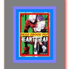 [Read] [PDF] Heart Gear  Vol. 1 (1)  by Tsuyoshi Takaki