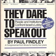 Free read✔ They Dare to Speak Out: People and Institutions Confront Israel's Lobby