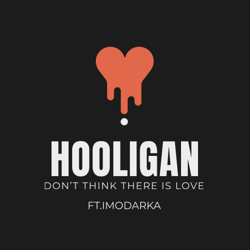 Don't Think There Is Love (Ft. ImOdarka)
