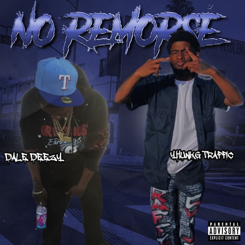 NO REMORSE ft yhunkg traffic