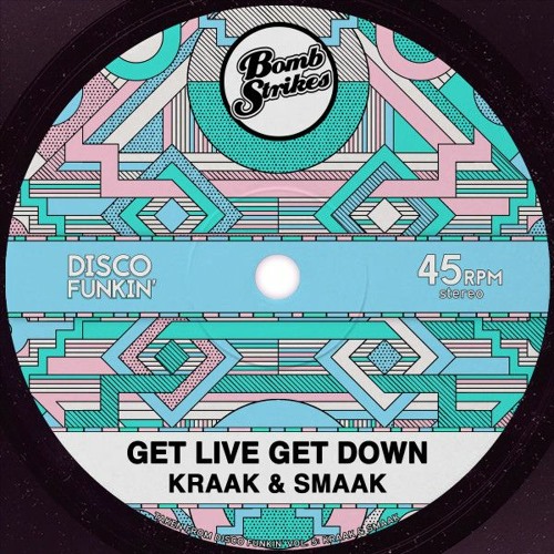 LV Premier - Kraak & Smaak - Get Live Get Down [BombStrikes]