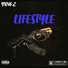 LifeStyle-YXNG Z(Prod. Basso Beatz)