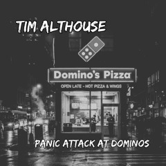 Panic Attack At Dominos (Demo)