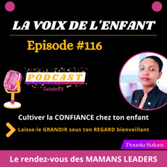 #116-Cultiver la CONFIANCE chez ton enfant-Laisse-le GRANDIR sous TON REGARD bienveillant