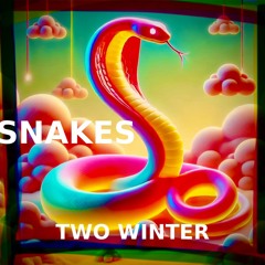 SNAKES
