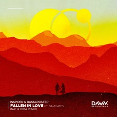 Inspirer & Basscroster - Fallen In Love (NAT & DEBA Remix)