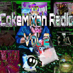 CokeMixah Radio Vol. 2