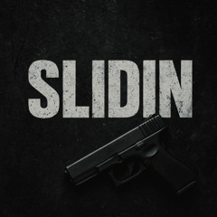 Slidin