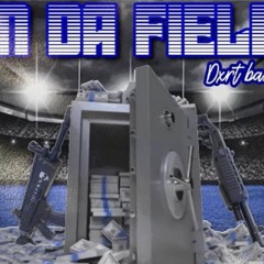 DxrtBang-Hit Da Field