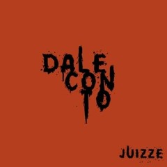 JUIZZE - DALE CON TO" (ATHAUD FLIP)