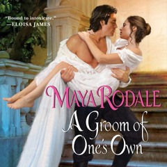 A GROOM OF ONE'S OWN By Maya Rodale