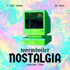 Nostalgia (SERIOUS TING)