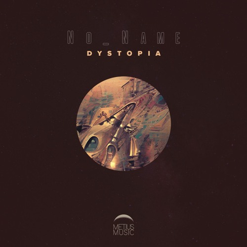 No_Name - Dystopia 'OUT NOW'