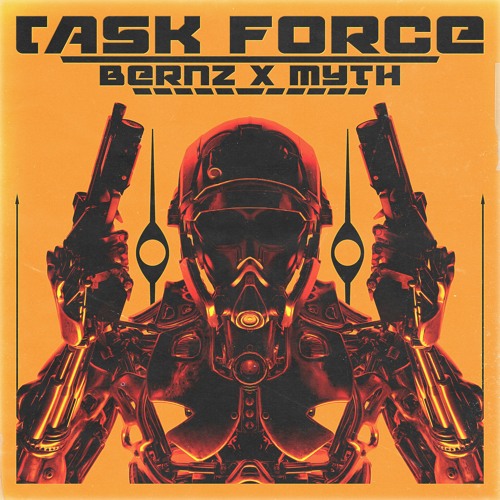 Bernz x Myth - Task Force