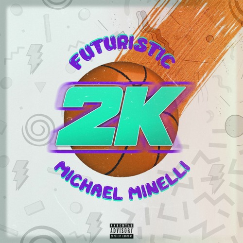 Futuristic x Michael Minelli - 2K