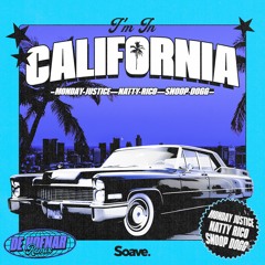 Monday Justice, Natty Rico & Snoop Dogg - I'm In California (De Hofnar Remix)