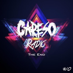 CARESO RADIO #10 (THE END)
