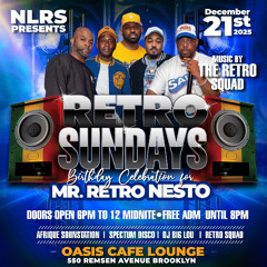 NOTHING LIKE RETRO SUNDAYS NESTO BIRTHDAY FT.PRODIGY /JOHNNY KILLAH FM