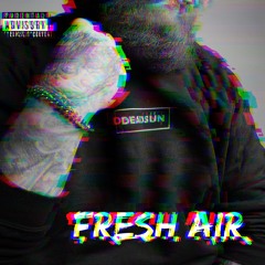 Fresh Air (Ft. Izaeah OnThaBeat)